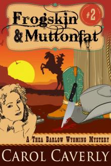 Frogskin and Muttonfat (A Thea Barlow Mystery, Book Two)