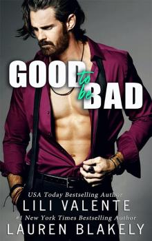 Good To Be Bad