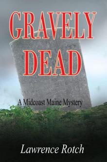 Gravely Dead: A Midcoast Maine Mystery