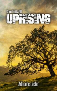 Green Fields (Book 10): Uprising: