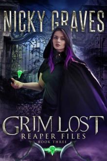 Grim Lost: A reaper's tale (Reaper Files Book 3)