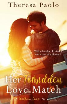 Her Forbidden Love Match (A Willow Cove Novel, #1)