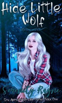 Hide Little Wolf: The Aurora Marelup Series