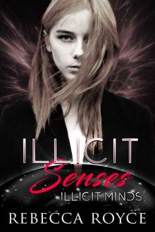 Illicit Senses (Illicit Minds Book 1)