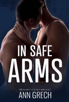 In Safe Arms (My Truth Book 2)