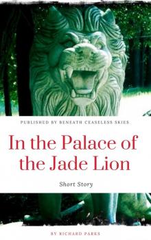 In the Palace of the Jade Lion