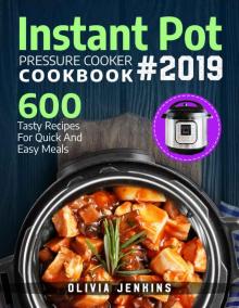 Instant Pot Pressure Cooker Cookbook 2019