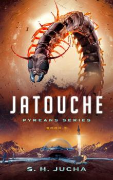 Jatouche (Pyreans Book 3)