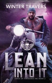 Lean Into It (Kings of Vengeance MC Book 2)