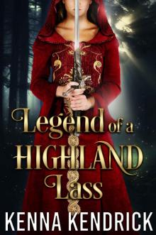 Legend of a Highland Lass: Scottish Medieval Highlander Romance