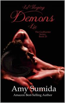 Let Sleeping Demons Lie: Godhunter: Book 25