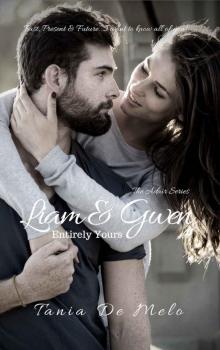 Liam & Gwen - Entirely Yours: A Romance Novel (The Adair Series Book 1)