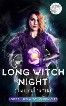 Long Witch Night: A New Adult Urban Fantasy (Red Witch Chronicles 2)