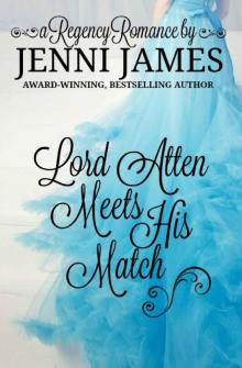 Lord Atten Meets His Match (Regency Romance Book 3)