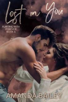 Lost in You (Flirting with Forever Book 1)