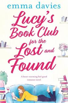 Lucy’s Book Club for the Lost and Found: A heart-warming feel-good romance novel