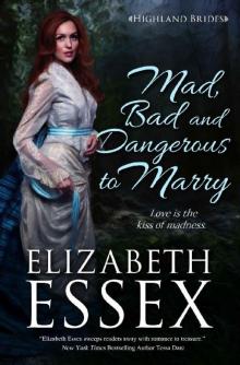 MAD, BAD & DANGEROUS TO MARRY (The Highland Brides Book 4)