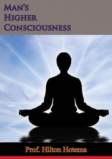 Man’s Higher Consciousness