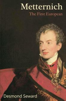 Metternich- The First European