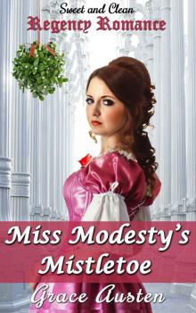 Miss Modesty's Mistletoe: Regency Romance