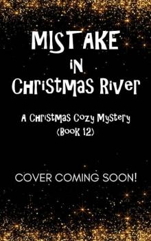 Mistake in Christmas River