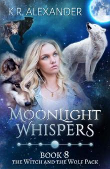 Moonlight Whispers: A Reverse Harem Shifter Romance (The Witch and the Wolf Pack Book 8)