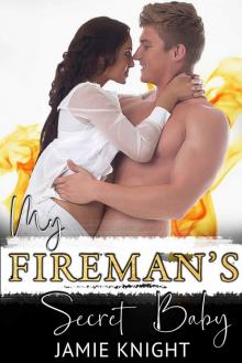 My Fireman's Secret Baby