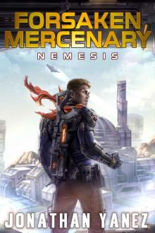 Nemesis: A Near Future Thriller (Forsaken Mercenary Book 6)