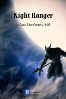 Night Ranger - Full Series - 735 Chapters