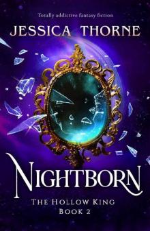 Nightborn: Totally addictive fantasy fiction (The Hollow King Book 2)