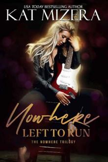 Nowhere Left to Run (The Nowhere Trilogy Book 2)