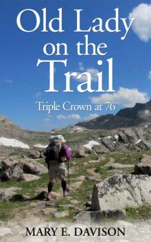 Old Lady on the Trail- Triple Crown at 76