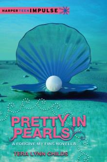 Pretty in Pearls: A Forgive My Fins Novella (HarperTeen Impulse)