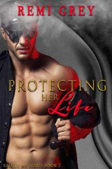 Protecting Her Life: (Rescue Me Book 2)