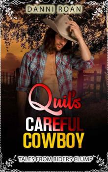 Quil's Careful Cowboy (Tales from Biders Clump Book 2)