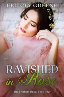 Ravished in Rose: The Brothers Duke: Book Four