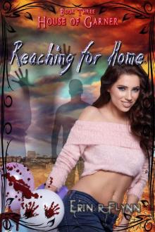 Reaching for Home (House of Garner Book 3)