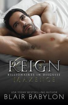 Reign (A Royal Romantic Suspense Royal Secret Billionaire Novel)