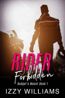 Rider Forbidden: An Enemies to Lovers Romance (Badger's Mount Book 1)