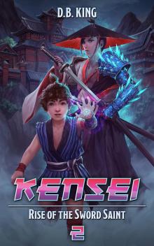 Rise of the Sword Saint: A Reincarnation Epic Fantasy Saga (Kensei Book 2)