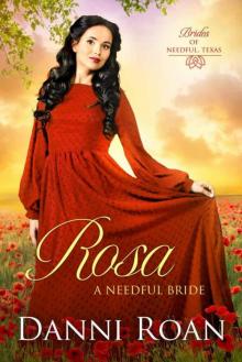 Rosa: A Needful Bride (Brides 0f Needful, Texas Book 6)