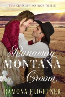 Runaway Montana Groom: Bear Grass Springs Book 12