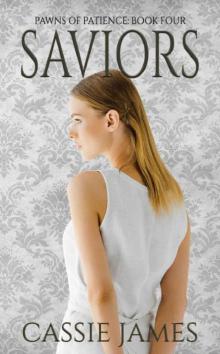 Saviors: A Reverse Harem Bully Romance (Pawns of Patience Book 4)