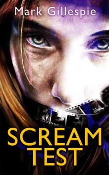 Scream Test: An unforgettable and gripping psychological thriller