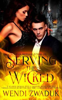 Serving the Wicked