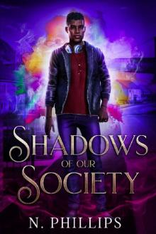 Shadows of Our Society: (Shadow Purgers Series, Book 1.5)