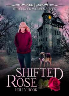 Shifted Rose [The Cursed Wolves Series, Book 1]