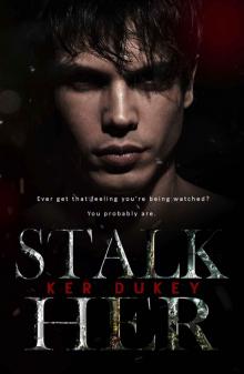 STALK HER: A DARK DELIGHTS TITLE