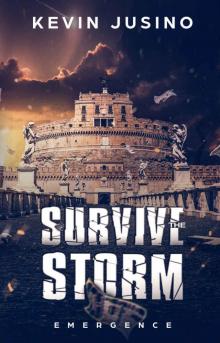 Survive the Storm- Emergence