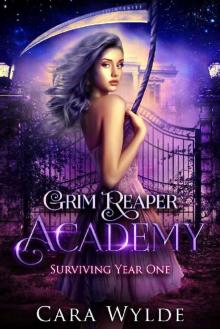 Surviving Year One: A Reverse Harem Bully Romance (Grim Reaper Academy Book 1)